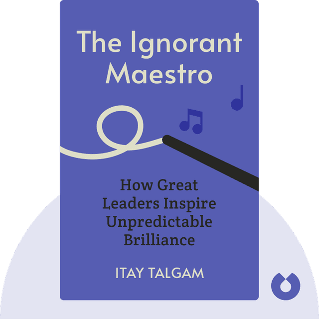 The Ignorant Maestro audiobook cover - How Great Leaders Inspire Unpredictable Brilliance