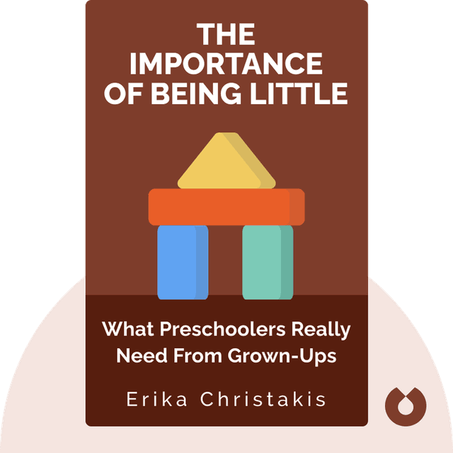 The Importance of Being Little audiobook cover - What Preschoolers Really Need From Grown-Ups