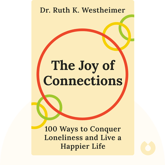 The Joy of Connections audiobook cover - 100 Ways to Conquer Loneliness and Live a Happier Life
