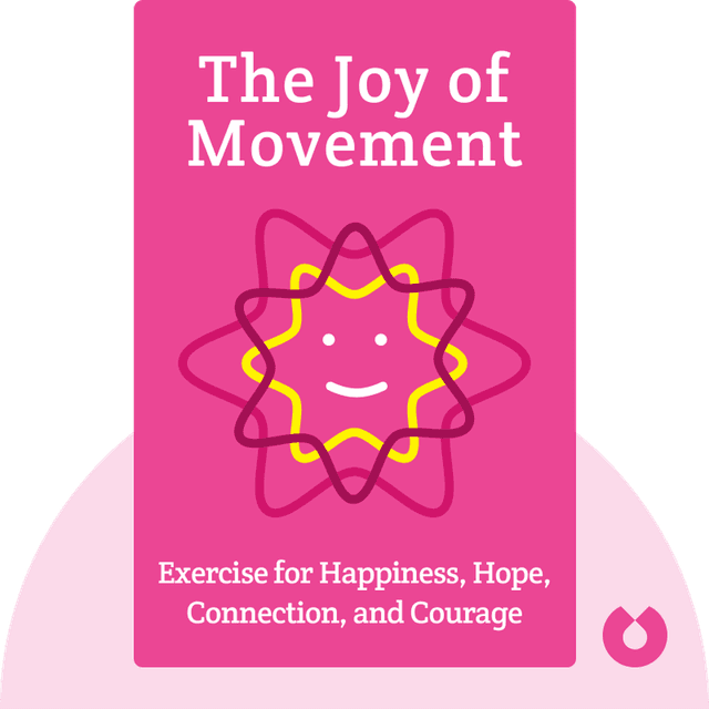 The Joy of Movement audiobook cover - How Exercise helps us find Happiness, Hope, Connection, and Courage