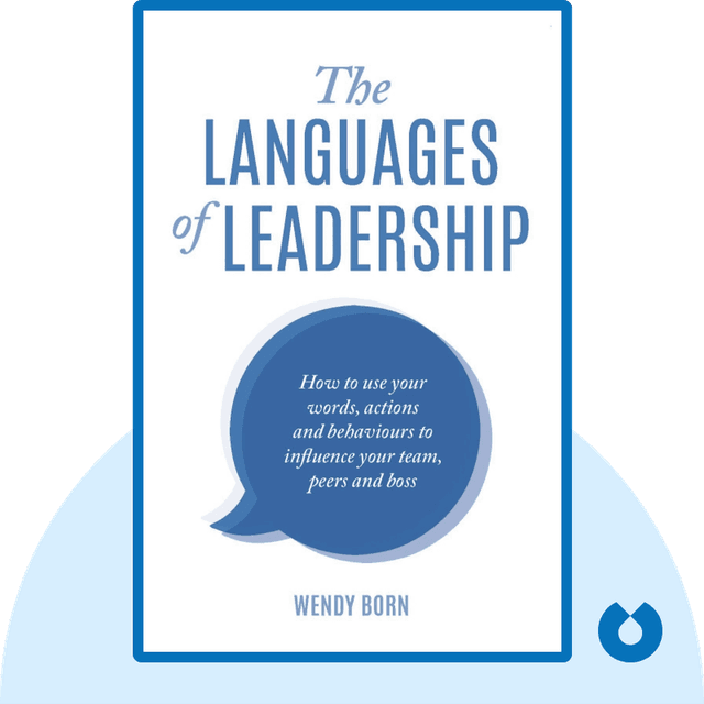 The Languages of Leadership audiobook cover - How to Use Your Words, Actions and Behaviors to Influence Your Team, Peers and Boss