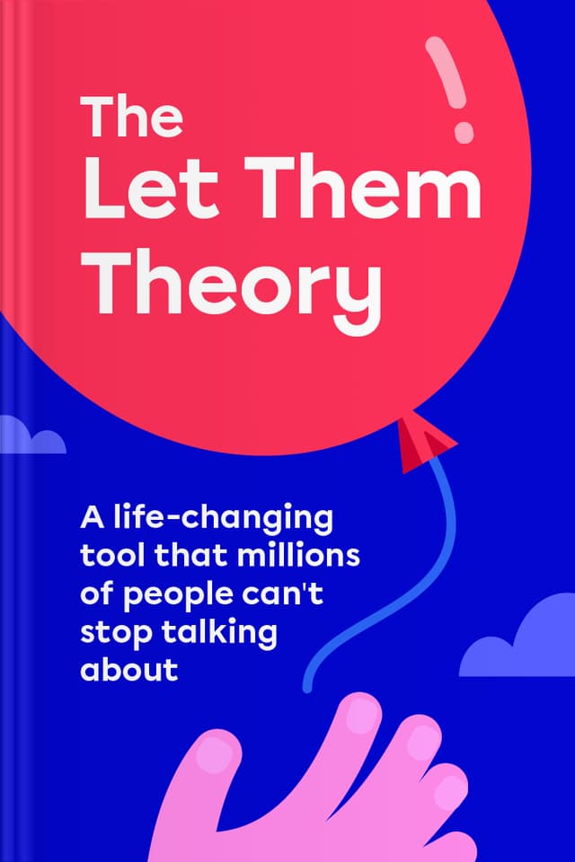 The Let Them Theory audiobook cover - When other people’s moods, opinions, and reactions start running your day, a simple shift—“Let them… let me”—can help you step out of stress, return to yourself, and choose your next move with calm, steady confidence.