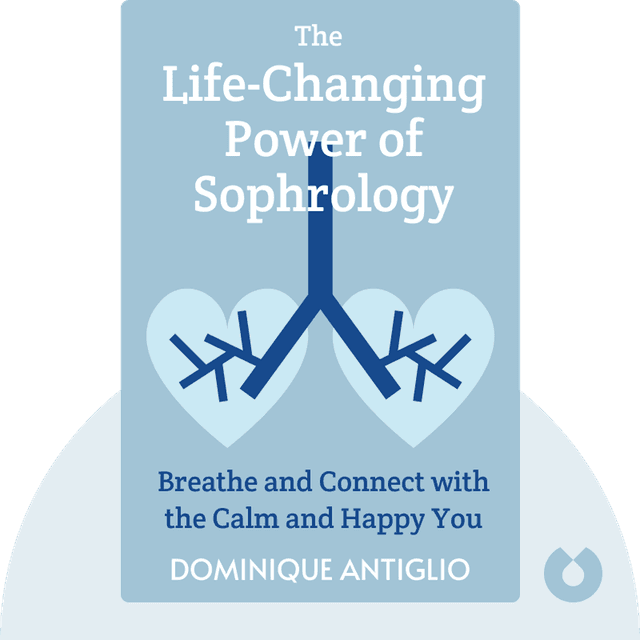 The Life-Changing Power of Sophrology audiobook cover - Breathe and Connect with the Calm and Happy You
