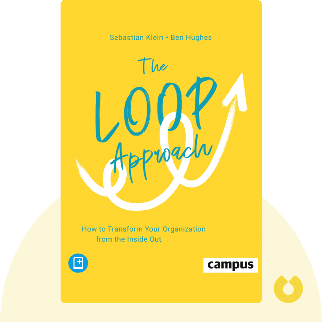 The Loop Approach audiobook cover - How to Transform Your Organization from the Inside Out