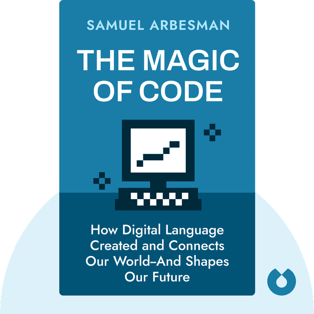 The Magic of Code audiobook cover - How Digital Language Created and Connects Our World