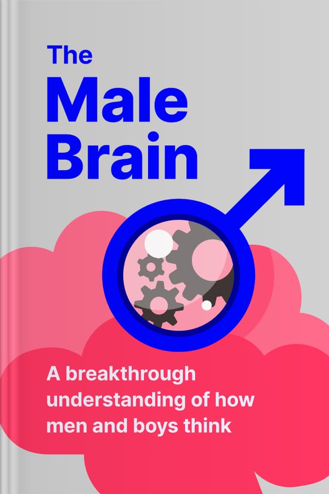 The Male Brain audiobook cover - This warm, science-informed guide gently explores how hormones shape the male brain across life stages—helping men understand their own reactions, and helping everyone build more empathy, better communication, and deeper, calmer relationships at home and beyond.