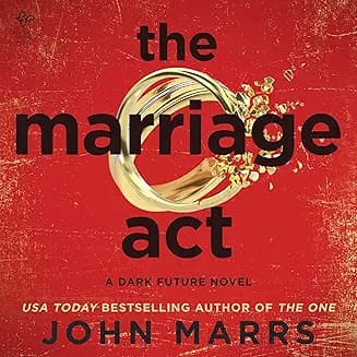 The Marriage Act audiobook cover - In a near-future Britain where Smart Marriages unlock healthcare, housing, and privilege—but an AI can also force you into counseling, court-ordered divorce, or worse—three couples discover the system isn’t saving love… it’s weaponizing it.