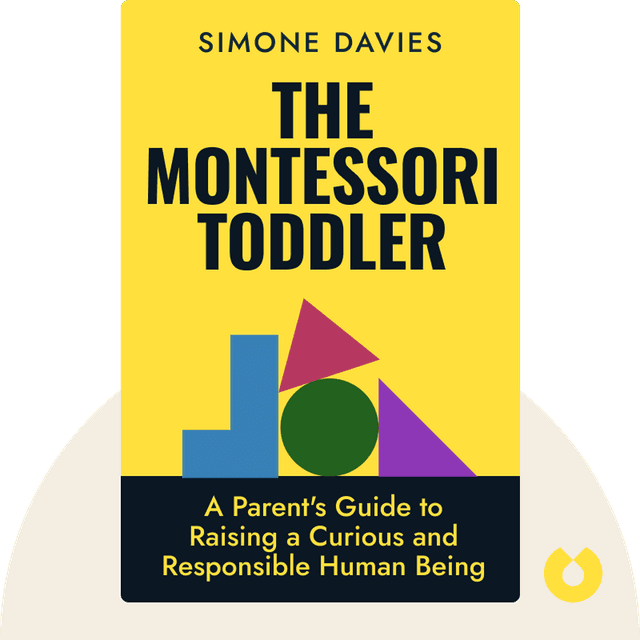 The Montessori Toddler audiobook cover - A Parent's Guide to Raising a Curious and Responsible Human Being