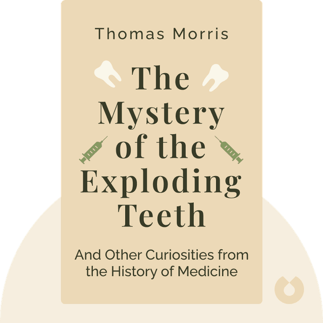 The Mystery of the Exploding Teeth audiobook cover - And Other Curiosities from the History of Medicine