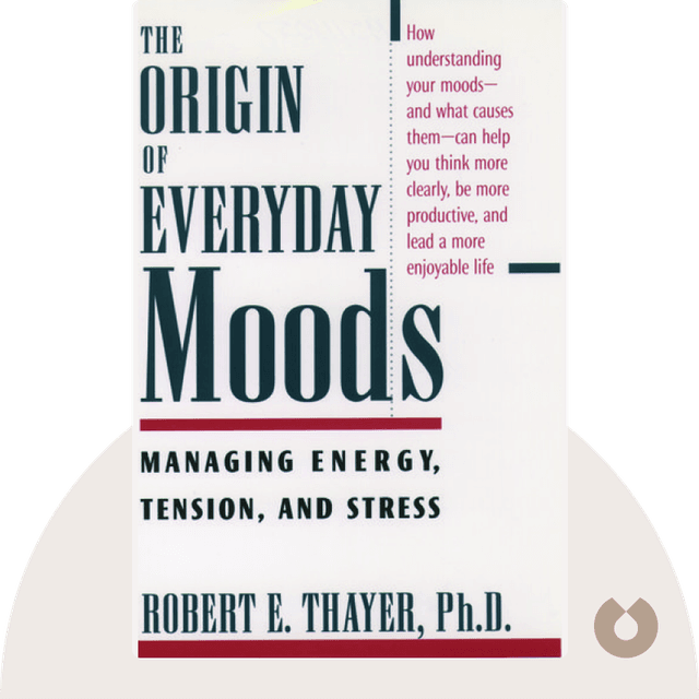 The Origin of Everyday Moods audiobook cover - Managing Energy, Tension, and Stress