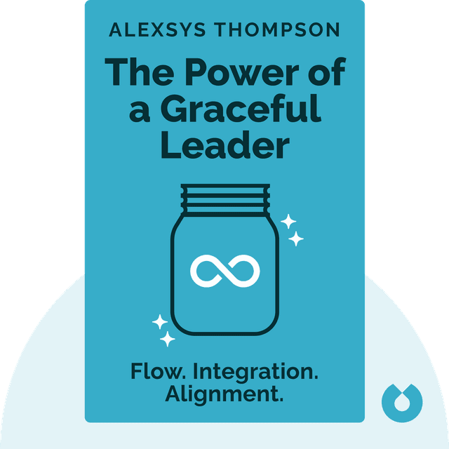 The Power of a Graceful Leader audiobook cover - Flow. Integration. Alignment.