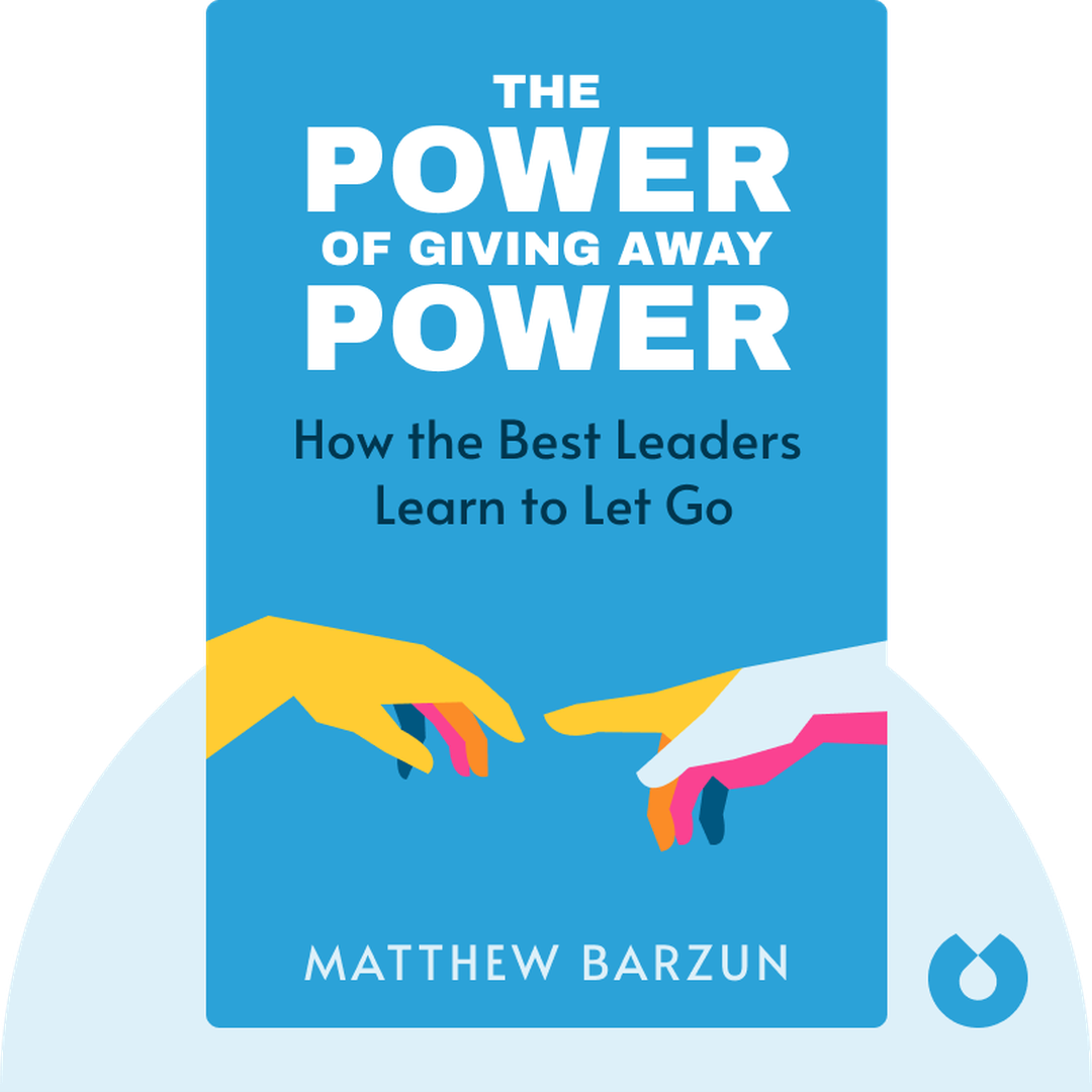 The Power of Giving Away Power audiobook cover - How the Best Leaders Learn to Let Go