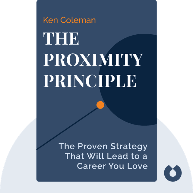 The Proximity Principle audiobook cover - The Proven Strategy That Will Lead to a Career You Love