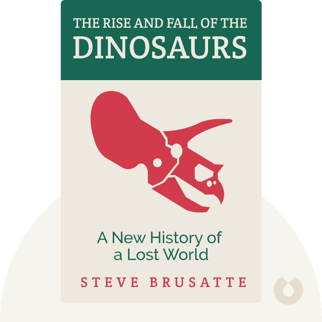 The Rise and Fall of the Dinosaurs cover