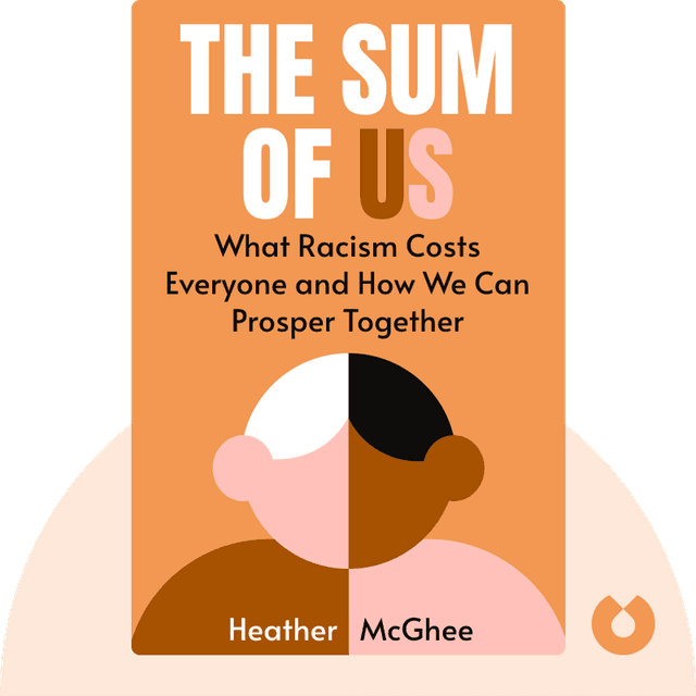 The Sum of Us audiobook cover - What Racism Costs Everyone and How We Can Prosper Together