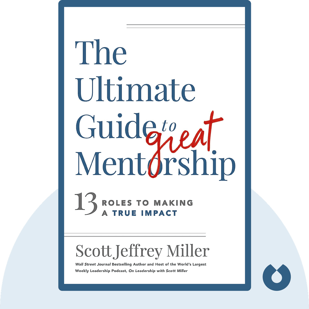 The Ultimate Guide to Great Mentorship cover