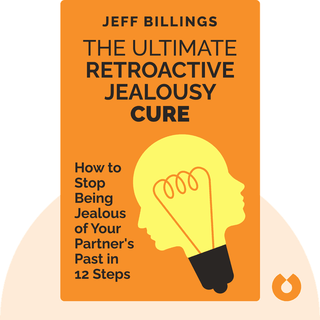 The Ultimate Retroactive Jealousy Cure audiobook cover - How to Stop Being Jealous of Your Partner's Past in 12 Steps