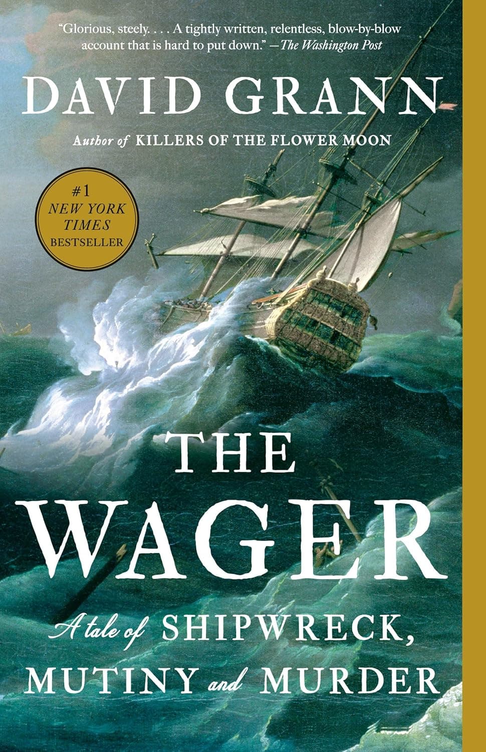 The Wager: A Tale of Shipwreck, Mutiny and Murder cover