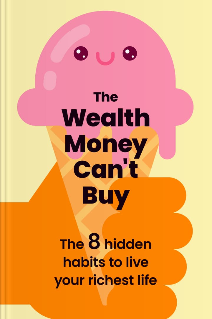 The Wealth Money Can't Buy cover