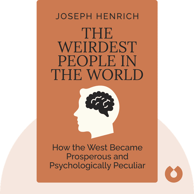 The WEIRDest People in the World audiobook cover - How the West Became Psychologically Peculiar and Particularly Prosperous