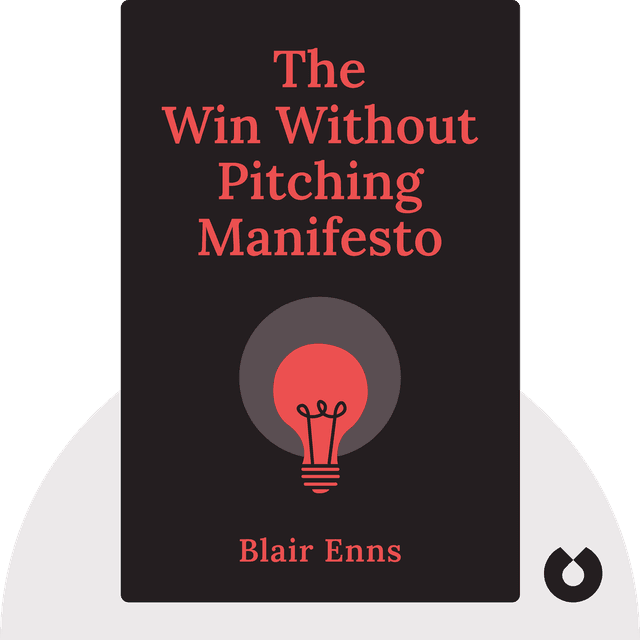 The Win Without Pitching Manifesto audiobook cover - Master the Art of Selling Ideas Effortlessly