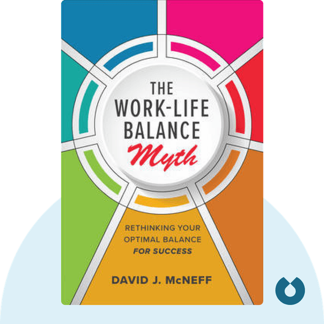 The Work-Life Balance Myth audiobook cover - Rethinking Your Optimal Balance for Success
