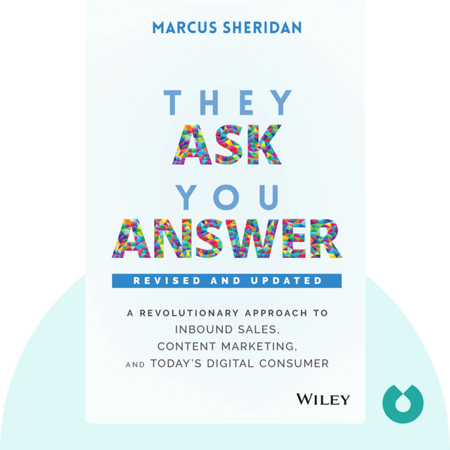 They Ask You Answer audiobook cover - A Revolutionary Approach to Inbound Sales, Content Marketing, and Today's Digital Consumer