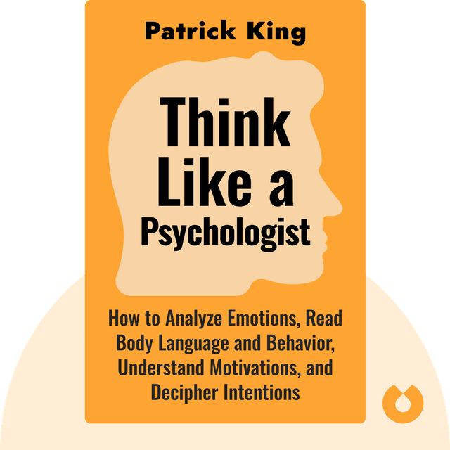 Think Like a Psychologist audiobook cover - How to Analyze Emotions, Read Body Language and Behavior, Understand Motivations, and Decipher Intentions