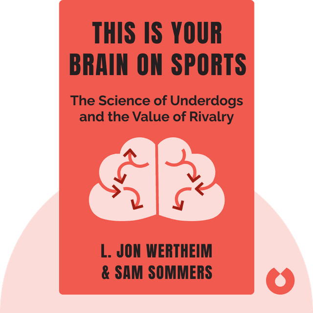 This Is Your Brain on Sports audiobook cover - The Science of Underdogs, the Value of Rivalry, and What We Can Learn From the T-Shirt Cannon