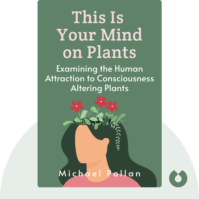 This Is Your Mind on Plants audiobook cover - Examining the Human Attraction to Consciousness Altering Plants