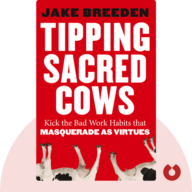 Tipping Sacred Cows audiobook cover - Kick the Bad Work Habits that Masquerade as Virtues