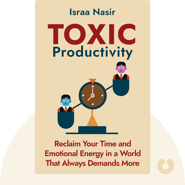Toxic Productivity audiobook cover - Reclaim Your Time and Emotional Energy in a World That Always Demands More