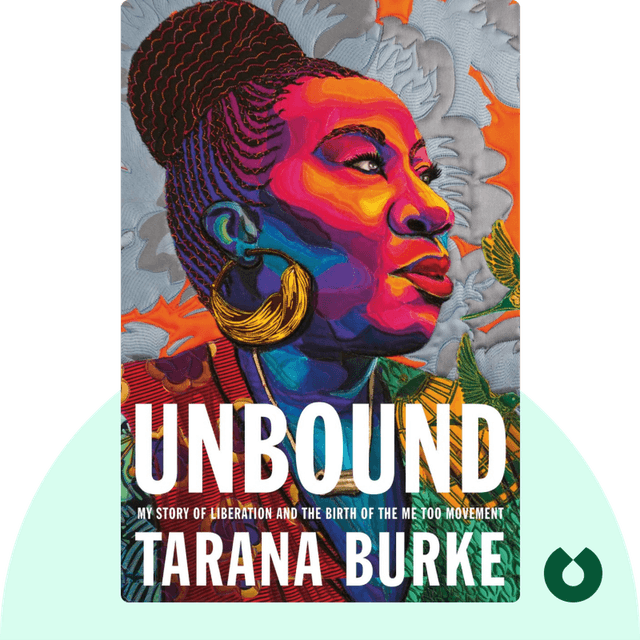 Unbound audiobook cover - My Story of Liberation and the Birth of the Me Too Movement