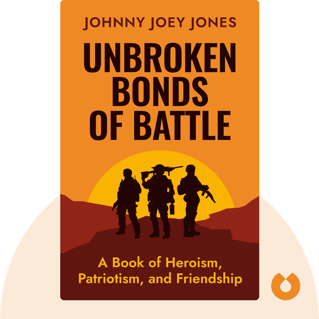 Unbroken Bonds of Battle audiobook cover - A Book of Heroism, Patriotism, and Friendship