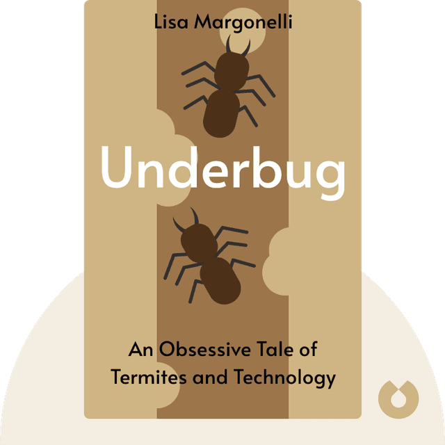 Underbug audiobook cover - An Obsessive Tale of Termites and Technology