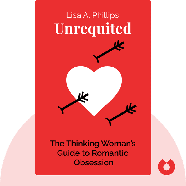 Unrequited audiobook cover - The Thinking Woman’s Guide to Romantic Obsession