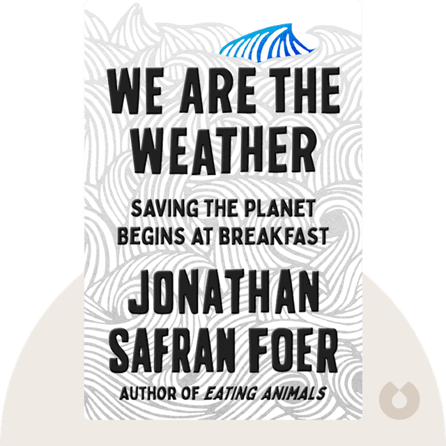 We Are the Weather audiobook cover - Saving the Planet Begins at Breakfast