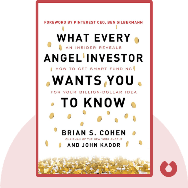 What Every Angel Investor Wants You to Know audiobook cover - An Insider Reveals How to Get Smart Funding for Your Billion-Dollar Idea