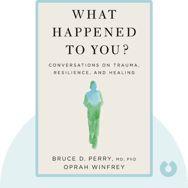 What Happened to You? audiobook cover - Conversations on Trauma, Resilience, and Healing