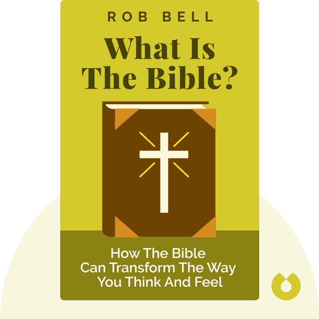 What Is the Bible? audiobook cover - How an Ancient Library of Poems, Letters, and Stories Can Transform the Way You Think and Feel About Everything