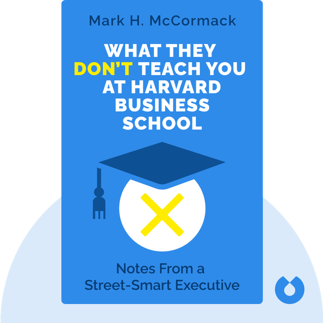 What They Don’t Teach You at Harvard Business School audiobook cover - Notes From a Street-Smart Executive