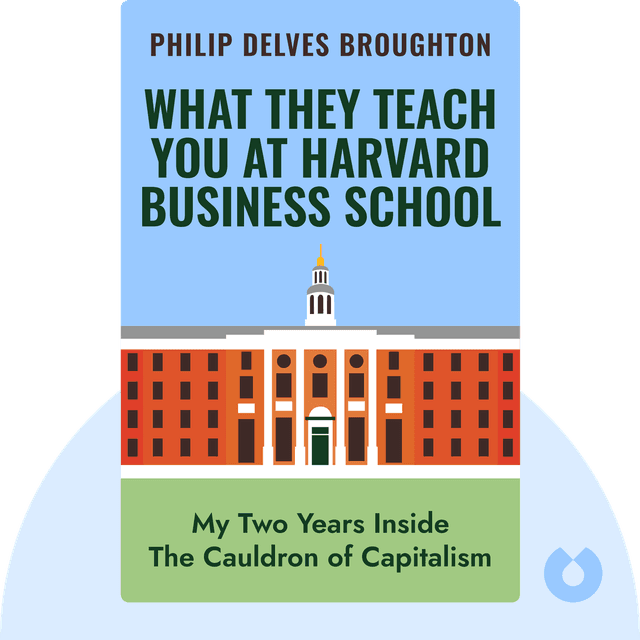 What They Teach You at Harvard Business School audiobook cover - My Two Years Inside The Cauldron of Capitalism