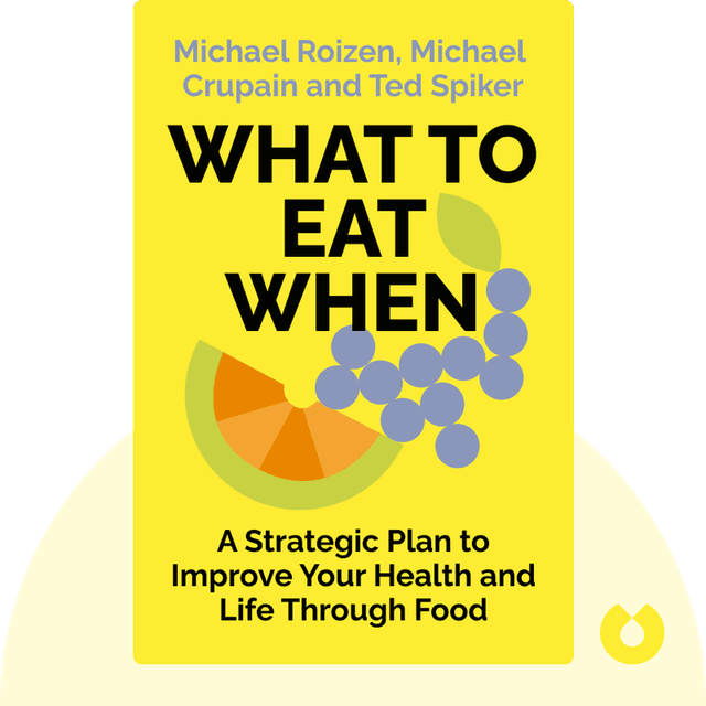 What to Eat When audiobook cover - A Strategic Plan to Improve Your Health and Life Through Food