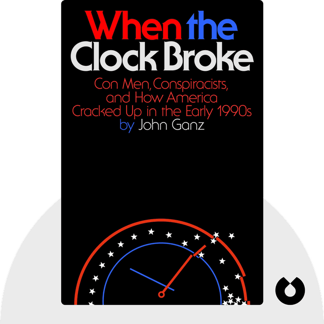 When the Clock Broke audiobook cover - Con Men, Conspiracists, and How America Cracked Up in the Early 1990s