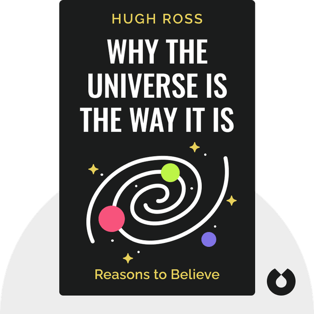 Why the Universe Is the Way It Is audiobook cover - Using Science and Scripture to Answer Humanity’s Big Questions