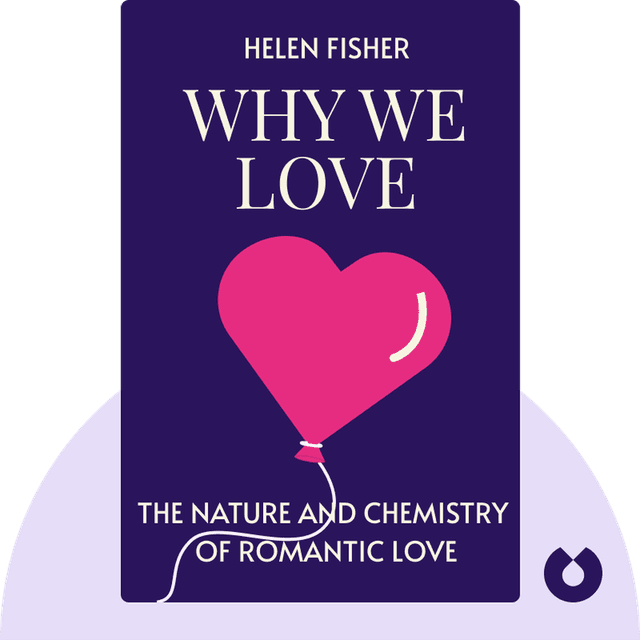 Why We Love audiobook cover - The Nature and Chemistry of Romantic Love