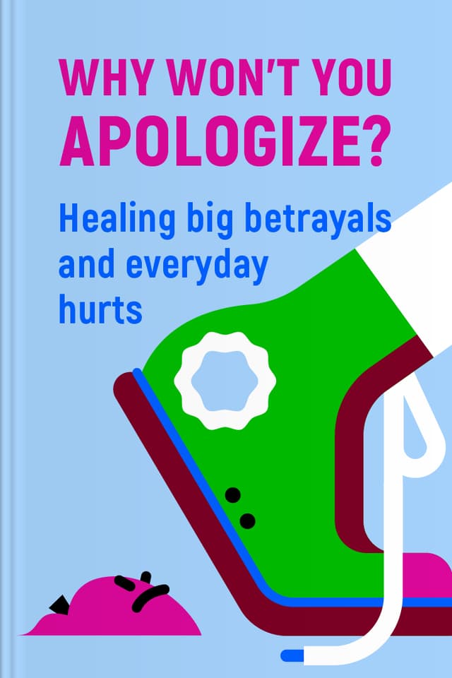 Why Won't You Apologize? audiobook cover - Some people can say “I’m sorry” with warmth and clarity, while others treat apologies like a threat—this gentle guide explores why that happens, how to recognize empty apologies, and how to move toward repair, boundaries, or letting go.