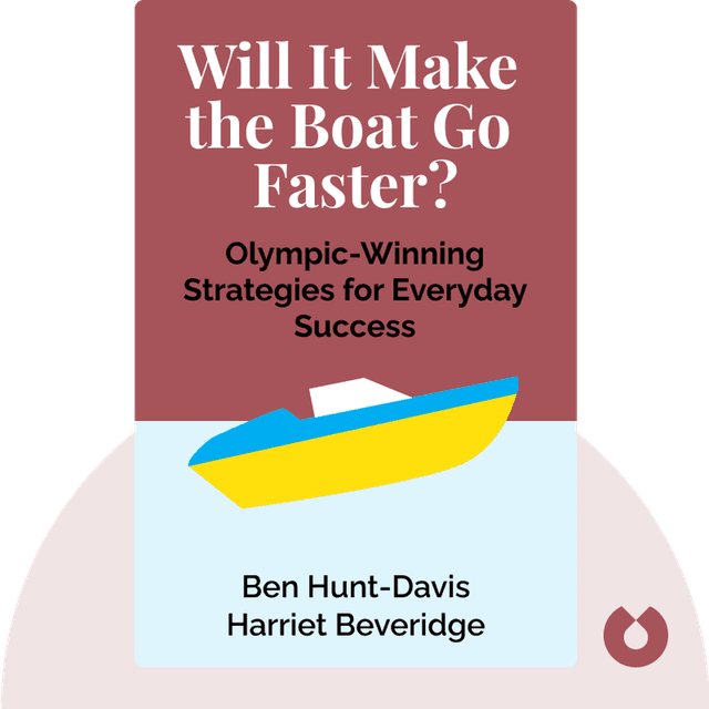 Will It Make the Boat Go Faster? audiobook cover - Olympic-Winning Strategies for Everyday Success