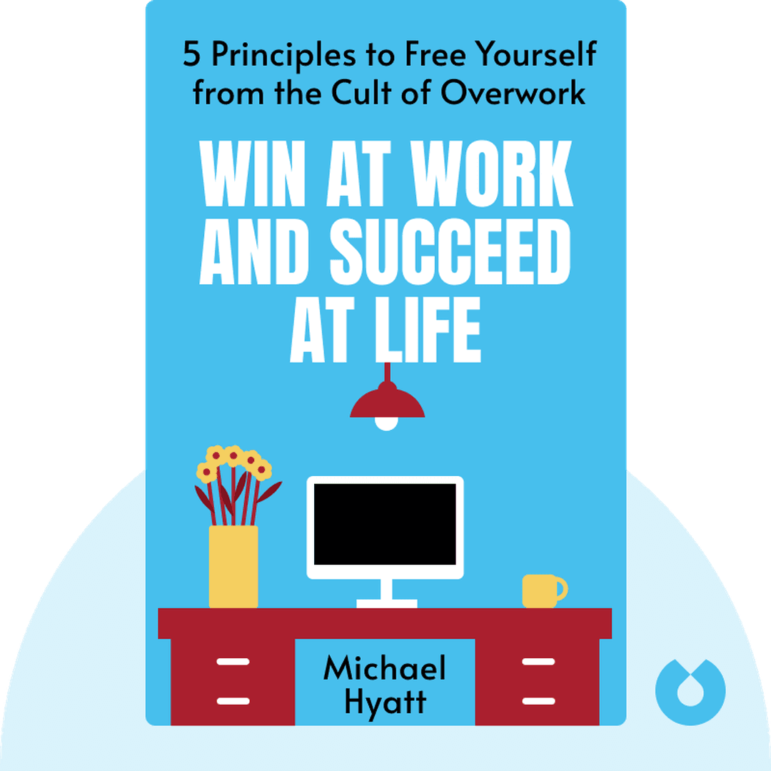 Win at Work and Succeed at Life cover