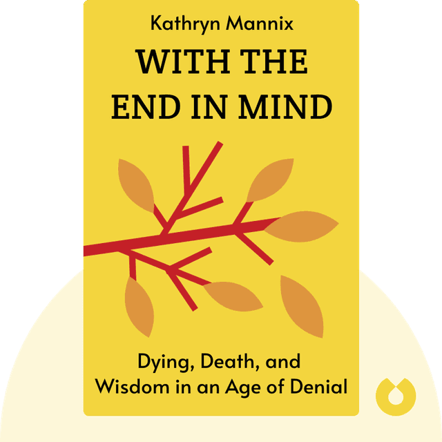 With the End in Mind audiobook cover - Dying, Death and Wisdom in an Age of Denial
